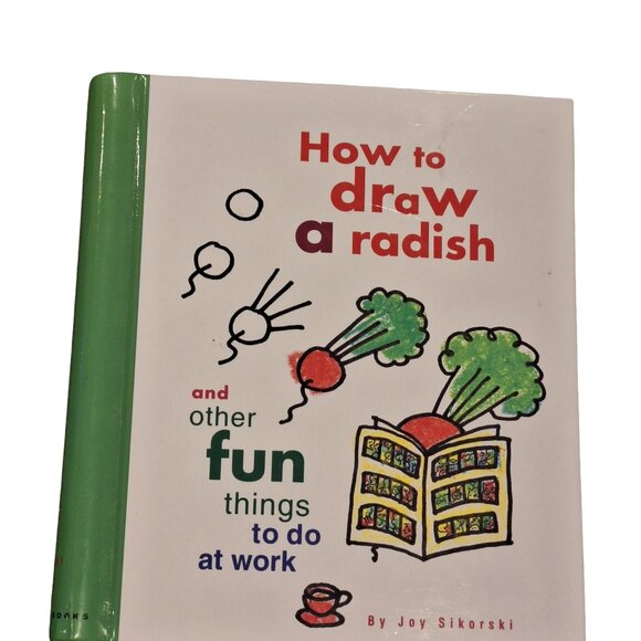 How to Draw a Radish : And Other Fun Things to Do at Work Activity Book - Picture 1 of 4